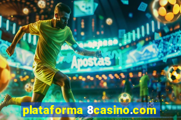 plataforma 8casino.com